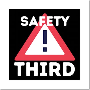 Safety Third Posters and Art